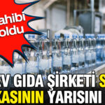 Dev gida sirketi su markasinin yarisini satti yeni sahibi belli oldu eY7s3Wws