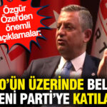 Ozgur ozelden onemli aciklamalar 200un uzerinde belediye yeni partiye katilacak nRUUlcUz
