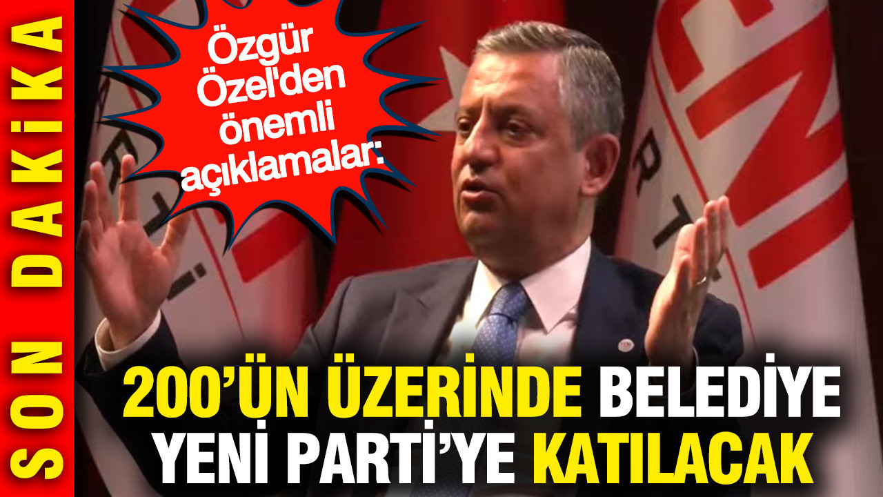 Ozgur ozelden onemli aciklamalar 200un uzerinde belediye yeni partiye katilacak nRUUlcUz